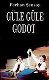 G&uuml;le G&uuml;le Godot