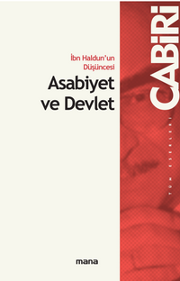 İbn Haldun'un Düşüncesi Asabiyet ve Devlet