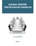 Kurumsal Yönetimin Yönetim Kuruluna Yansımaları