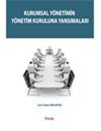 Kurumsal Yönetimin Yönetim Kuruluna Yansımaları