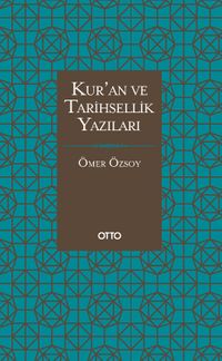 Kur'an ve Tarihsellik Yazıları