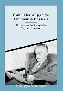 Günlüklerin Işığında Tanpınar'la Başbaşa - Zeynep Kerman