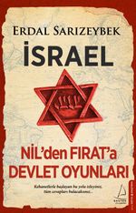 İsrael & Nil'den Fırat'a Devlet Oyunları