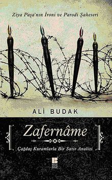 Zafername Ziya Paşa'nın İroni ve Parodi Şaheseri
