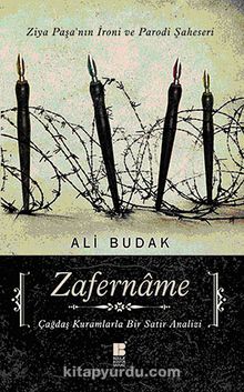 Zafername Ziya Paşa'nın İroni ve Parodi Şaheseri - Ali Budak