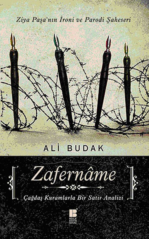 Zafername Ziya Paşa'nın İroni ve Parodi Şaheseri