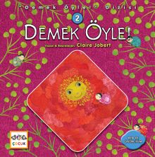 Demek Öyle
