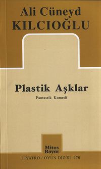 Plastik Aşklar & Fantastik Komedi