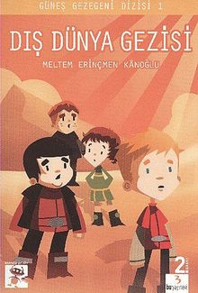 Dış Dünya Gezisi / Güneş Gezegeni Dizisi 1