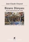 Bizans Dünyası 2 & Bizans İmparatorluğu (641-1204)