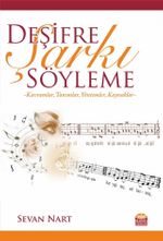 Deşifre Şarkı Söyleme -Kavramlar, Tanımlar, Yöntemler, Kaynaklar