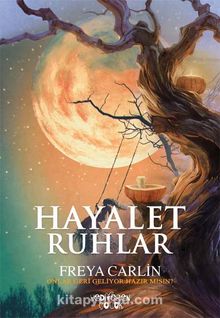 Hayalet Ruhlar - Freya Carlin