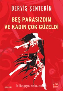 Beş Parasızdım Ve Kadın Çok Güzeldi - Derviş Şentekin