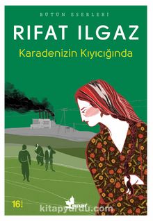 Karadenizin Kıyıcığında - Rıfat Ilgaz