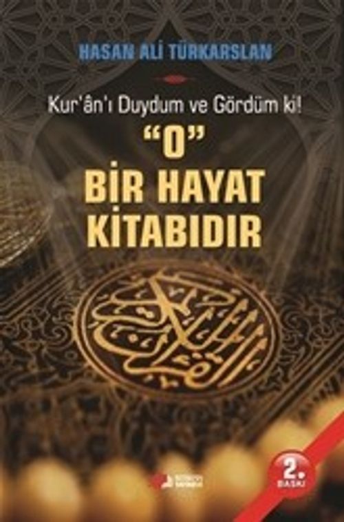 Kur'an'ı Duydum ve Gördümki O Bir Hayat Kitabıdır