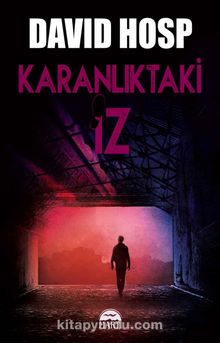 Karanlıktaki İz - David Hosp