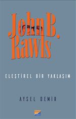 John B. Rawls Eleştirel Bir Yaklaşım