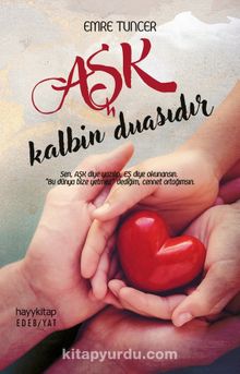 Aşk Kalbin Duasıdır - Emre Tuncer