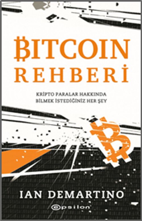 Bitcoin Rehberi & Kripto Paralar Hakkında Bilmek İstediğiniz Her Şey