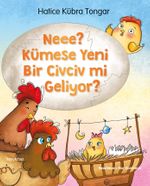 Neee? Kümese Yeni Bir Civciv Mi Geliyor?