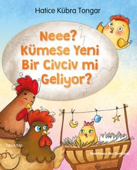 Neee? Kümese Yeni Bir Civciv Mi Geliyor?