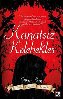 Kanatsız Kelebekler
