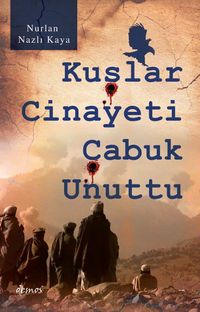Kuşlar Cinayeti Çabuk Unuttu