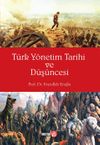 T&uuml;rk Y&ouml;netim Tarihi ve D&uuml;ş&uuml;ncesi