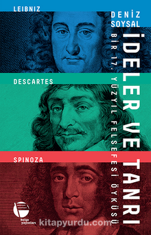 İdeler ve Tanrı & Bir 17. Yüzyıl Felsefesi Öyküsü - Deniz Soysal