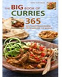 The Big Book of Curries & 365 Mouthwatering Recipes from Around the World
