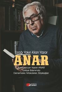 Anar & Uzağı Yakın Kılan Yazar