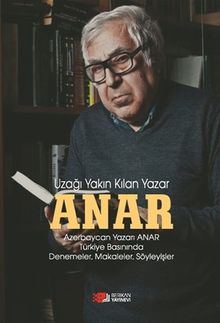 Anar & Uzağı Yakın Kılan Yazar
