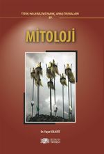 Mitoloji & Halk Bilimi İnanç Araştırmaları IV