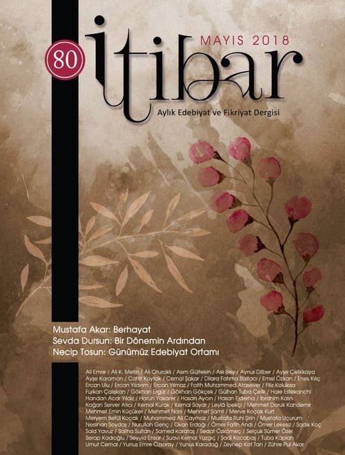 Sayı:80 Mayıs 2018 İtibar Edebiyat ve Fikriyat Dergisi