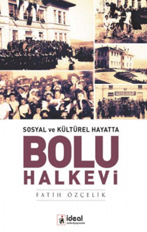 Sosyal ve Kültürel Hayatta Bolu Halkevi