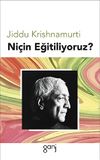 Ni&ccedil;in Eğitiliyoruz?