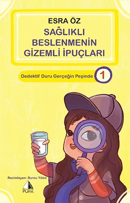 Sağlıklı Beslenmenin Gizemli İpuçları / Dedektif Duru Gerçeği Peşinde 1