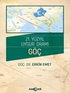21.Y&uuml;zyıl Uygur Dramı G&ouml;&ccedil;