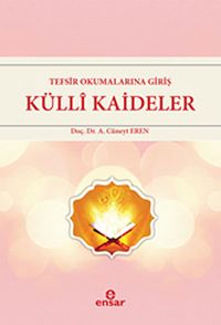 Tefsir Okumalarına Giriş Külli Kaideler