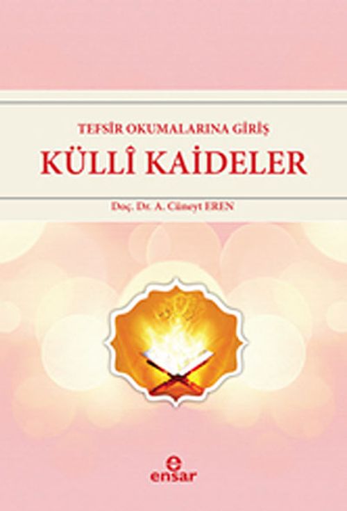 Tefsir Okumalarına Giriş Külli Kaideler
