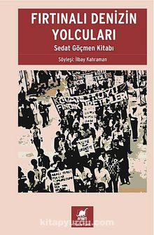 Fırtınalı Denizin Yolcuları & Sedat Göçmen Kitabı - İlbay Kahraman