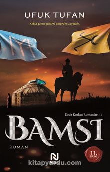 Bamsı / Dede Korkut Romanları 1 - Ufuk Tufan