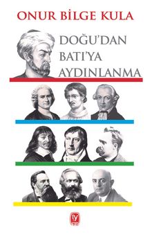 Doğu’dan Batı’ya Aydınlanma - Onur Bilge Kula