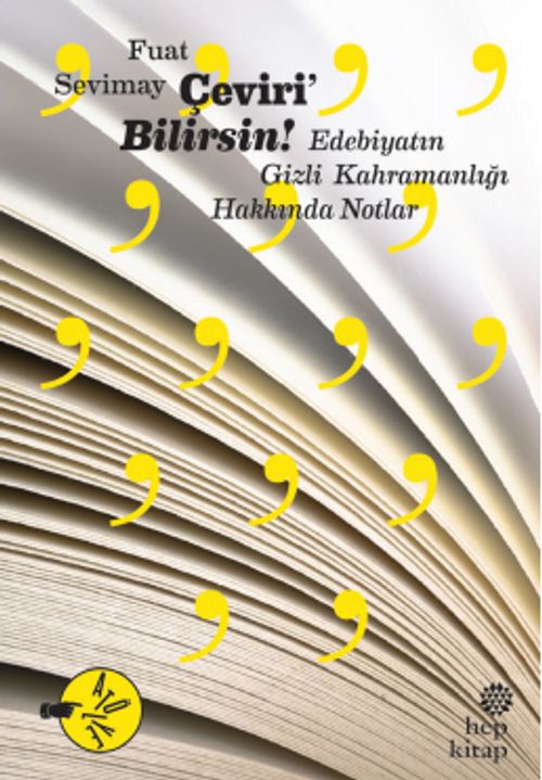 Çeviri'Bilirsin & Edebiyatın Gizli Kahramanlığı Hakkında Notlar
