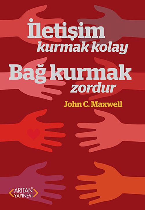 İletişim Kurmak Kolay Bağ Kurmak Zordur