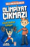 Olimpiyat &Ccedil;ıkmazı - G&uuml;&ccedil;l&uuml; Halter Geliyor