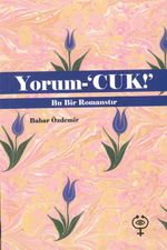 Yorum-Cuk & Bu Bir Romanstır