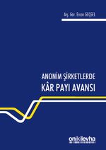 Anonim Şirketlerde Kar Payı Avansı