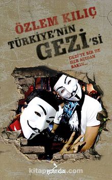 Türkiye'nin Gezi'si & Gezi'ye Bir De Her Açıdan Bakın
