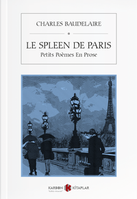 Le Spleen de Paris (Petits Poemes en Prose)